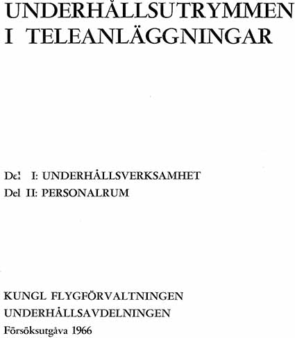 Underhållsutrymmen i Teleanläggningar