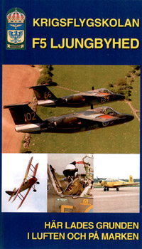Krigsflygskolan F5 i Ljungbyhed (DVD)